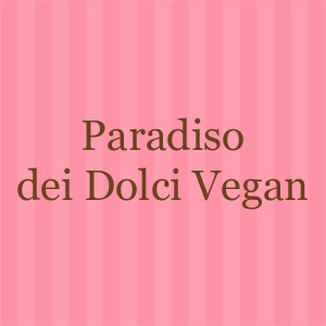 Paradiso dei Dolci Vegan